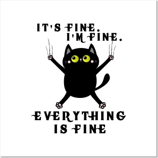 It's Fine I'm Fine Everything Is Fine Posters and Art